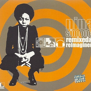 Nina Simone - Remixed & Reimagined (Ed. Argentina, 2006)