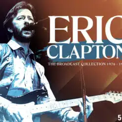 Eric Clapton - The Broadcast Collection (5 CD, Ed. Europe, 2021)