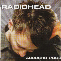 Radiohead - Acoustic 2003 (CD, Ed. Europe, 2003)