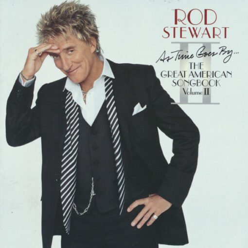 Rod Stewart - As Time Goes By... The Great American Songbook Vol. II (CD, Ed. US, )