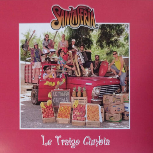 Santa Feria - Le Traigo Cumbia (Ed. Chile, 2019)