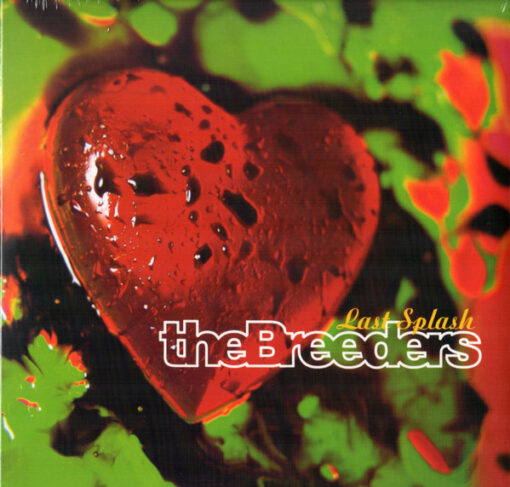 Breeders - Last Splash (Vinilo, Ed. UK, Europe & US, 2018)
