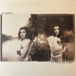 PJ Harvey - Is This Desire? (Vinilo, Ed. , 2021)