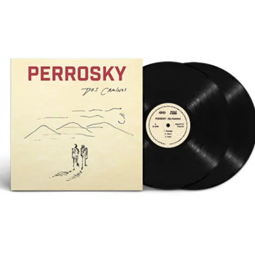 Perrosky - Dos Caminos (2 LP, Ed. Chilena, 2024)