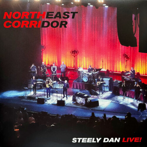 Steely Dan - Northeast Corridor: Steely Dan Live! (2 LP, Ed. USA & Canada, 2021)