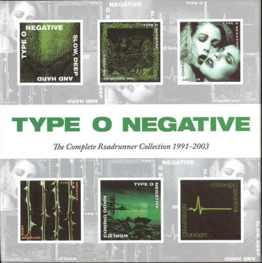 Type O Negative - The Complete Roadrunner Collection 1991-2003 (6 CD Set, Ed. Europe, 2013)