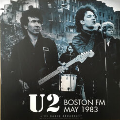 U2 - Boston FM May 1983 (Vinilo, Ed. Europe, 2021)