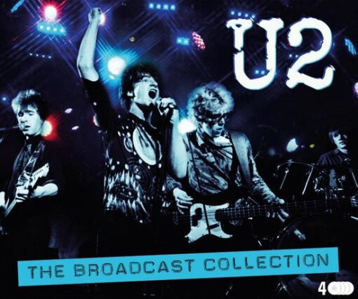 U2 - The Broadcast Collection 1982-1983 (4 CD Set, Ed. Europe, 2020)