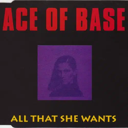 Ace Of Base - All That She Wants (Ed. Europe, 1992)