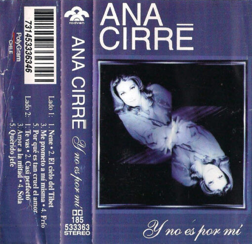 Ana Cirré - Y No Es Por Mí (Cassette, Ed. Chile, 1996)