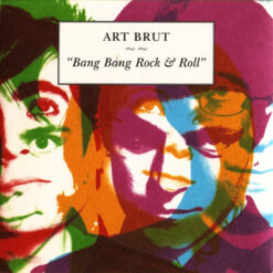 Art Brut - Bang Bang Rock & Roll (CD, Ed. Europe, 2005)