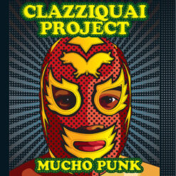 CLAZZIQUAI PROJECT - Mucho Punk (CD, Ed. South Korea, 2009)