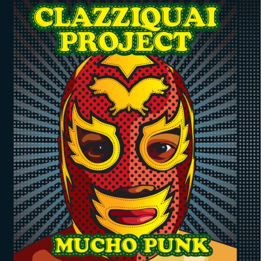 CLAZZIQUAI PROJECT - Mucho Punk (CD, Ed. South Korea, 2009)