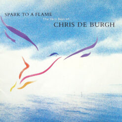 Chris De Burgh - Spark To A Flame - The Very Best Of Chris De Burgh (CD, Ed. Europe, 1989)