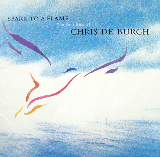 Chris De Burgh - Spark To A Flame - The Very Best Of Chris De Burgh (CD, Ed. Europe, 1989)