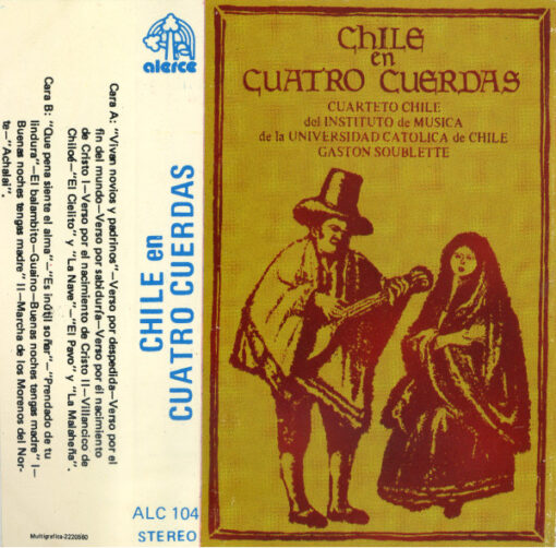 Cuarteto Chile - Gaston Soublette - Chile En Cuatro Cuerdas (Cassette, Ed. Chile, )