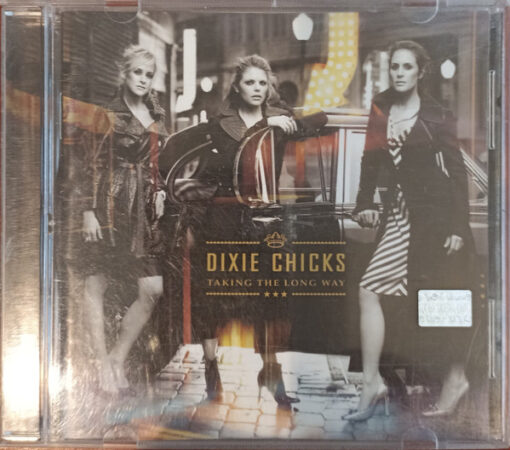 Dixie Chicks - Taking The Long Way (CD, Ed. Argentina, 2006)