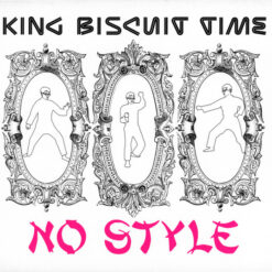 King Biscuit Time - No Style (CD, Ed. US, 2000)