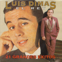 Luis Dimas El Rey - 21 Grandes Exitos (CD, Ed. Chile, 1995)