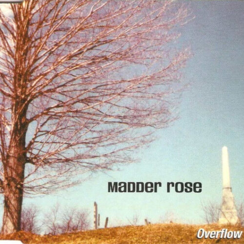 Madder Rose - Overflow (Ed. UK, 1999. Single)