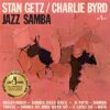 Stan Getz & Charlie Byrd - Jazz Samba (Special Edition) (Vinilo, Ed. US, 2023)