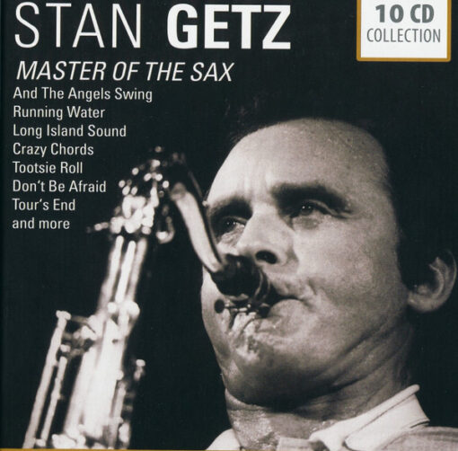 Stan Getz - Master Of The Sax (10 CD Set, Ed. Europe, 2011)