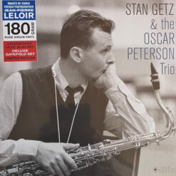 Stan Getz & The Oscar Peterson Trio - Stan Getz & The Oscar Peterson Trio (Vinilo, Ed. Europe, 2017)