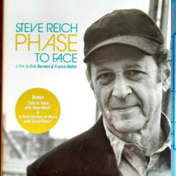 Steve Reich - Phase To Face - A Film By Eric Darmon & Franck Mallet (Blu-ray, Ed. Europe, 2011)