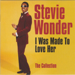 Stevie Wonder - I Was Made To Love Her: The Collection (CD, Ed. UK & Europe, 2011)
