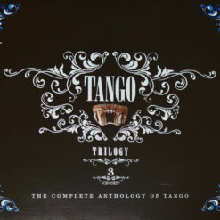 Varios - Tango Trilogy - The Complete Anthology Of Tango (3 CD, Ed. Argentina, 2007)