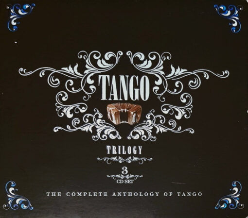 Varios - Tango Trilogy - The Complete Anthology Of Tango (3 CD, Ed. Argentina, 2007)