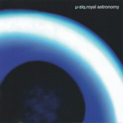 µ-Ziq - Royal Astronomy (CD, Ed. US, 1999)