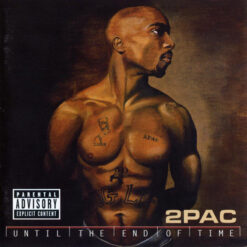 2Pac - Until the End of Time (2 CD Set, Ed. Europe, 2001)