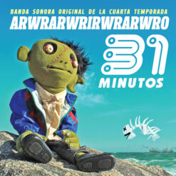 31 Minutos - Arwrarwrirwrarwro (Digipak) (CD, Ed. Chile, 2015)