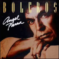 Angel Parra - Boleros (CD, Ed. Chile)