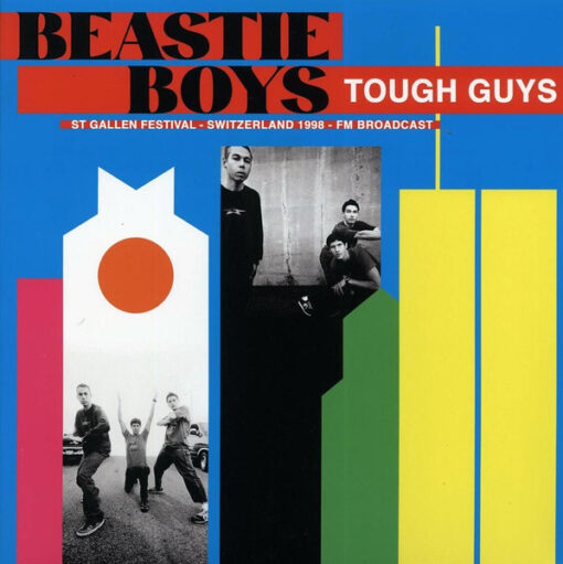 Beastie Boys - Tough Guys: St Gallen Festival Switzerland 1998 FM Broadcast (Vinilo, Ed. Europe, 2023)