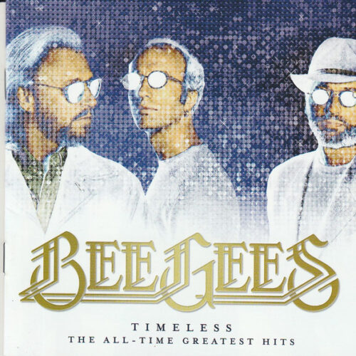 Bee Gees - Timeless The All Time Greatest Hits (Ed. Brasil, 2017)