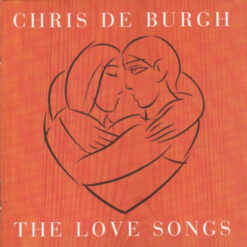 Chris de Burgh - The Love Songs (CD, Ed. UK, )