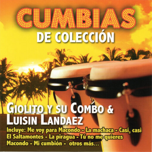 Giolito Y Su Combo & Luisin Landaez - Cumbias de Colección (CD, Ed. Chile, 2009)