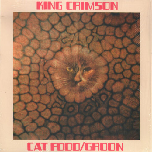 King Crimson - Cat Food / Groon (Ed. UK, Europe & US, 2020)