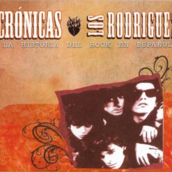 Los Rodríguez - Crónicas (CD, Ed. US, 2007)