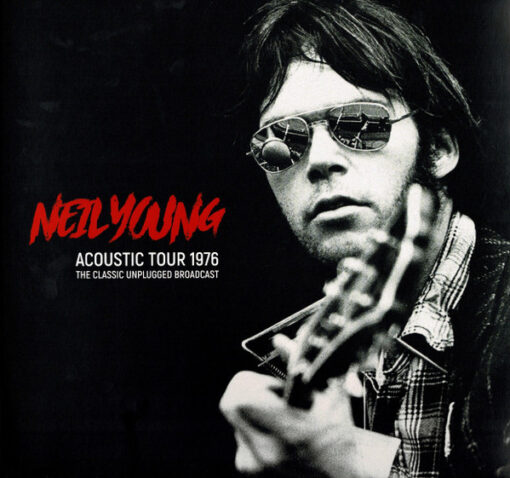 Neil Young - Acoustic Tour 1976 (The Classic Unplugged Broadcast) (Vinilo, 2 LP, Ed. UK, 2019)