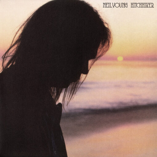 Neil Young - Hitchhiker (Vinilo, Ed. US, 2017)