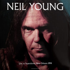 Neil Young - Live At Superdome, New Orleans 1994 (Vinilo, Ed. Europe, 2015)