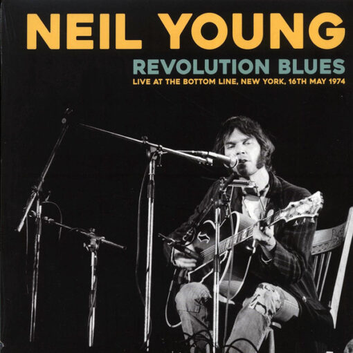 Neil Young - Revolution Blues (Live At The Bottom Line, New York, 16th May 1974) (Vinilo, Ed. Europe, 2019)