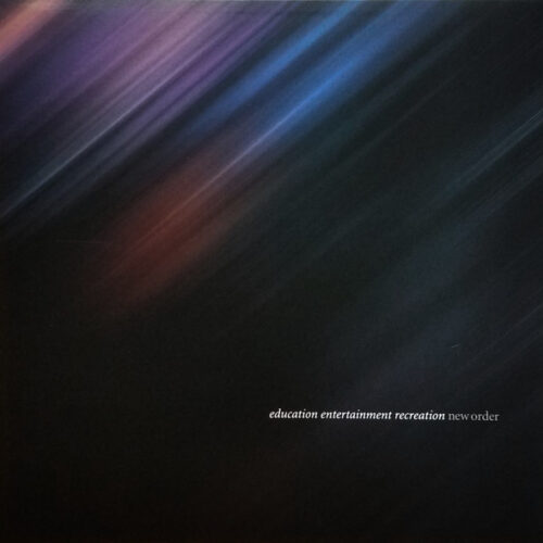 New Order - Education Entertainment Recreation (3 LP, Ed. 2021)