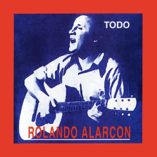 Rolando Alarcón - Todo (CD, Ed. Chile, 1998)
