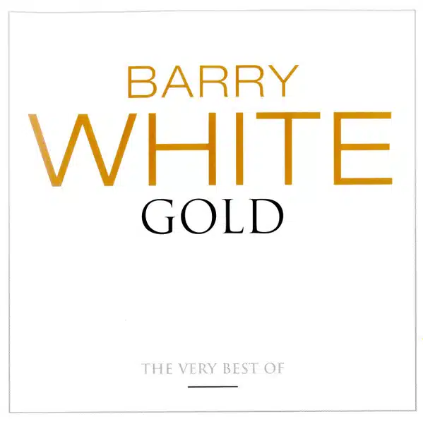 Barry White - Gold: The Very Best (2 CD Set, Ed. México, 2006)