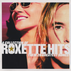 Roxette - Hits (A Collection Of Their 20 Greatest Songs!) (CD, Ed. DE, 2006)