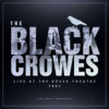 The Black Crowes - Live At The Greek Theatre 1991 (Vinilo, Ed. UK, 2019)